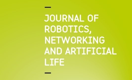          Journal of Robotics, Networking and Artificial Life ,, ,  